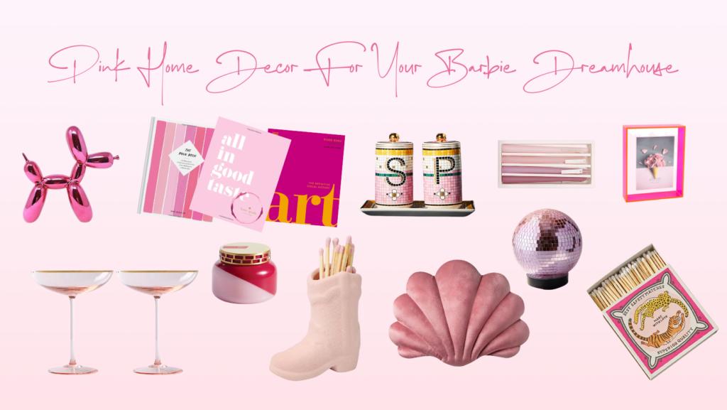 Text that reads "Pink home decor for your Barbie Dreamhouse" and includes images of various pink home decor items